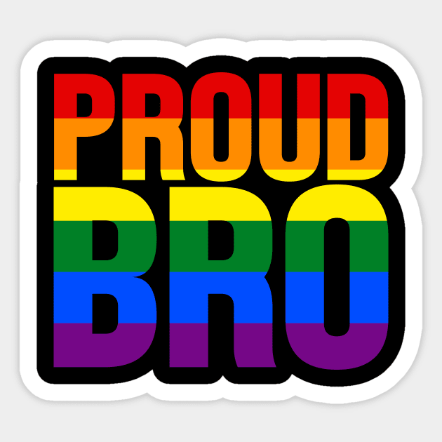 LGBT Rainbow Flag - Proud Bro Sticker by jpmariano